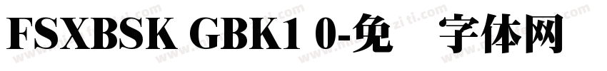 FSXBSK GBK1 0字体转换